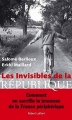 Couverture Les Invisibles de la République Editions Robert Laffont 2018