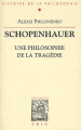 Couverture Schopenhauer : Une philosophie de la tragédie Editions Vrin 1999