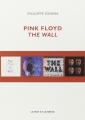 Couverture Pink Floyd, The Wall Editions Le mot et le reste 2015