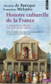 Couverture Histoire culturelle de la France, tome 3 : Lumières et liberté. Les XVIIIe et XIXe siècles Editions Points (Histoire) 2005