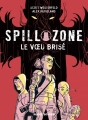 Couverture Spill zone, tome 2 : Le voeu brisé Editions Rue de Sèvres 2019