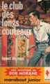 Couverture Bob Morane, tome 055 : Le club des longs couteaux Editions Marabout (Junior) 1962