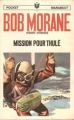 Couverture Bob Morane, tome 016 : Mission pour Thulé Editions Marabout (Junior) 1970
