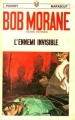 Couverture Bob Morane, tome 036 : L'ennemi invisible Editions Marabout (Junior) 1969