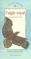 Couverture L'aigle royal Editions Actes Sud (Junior) 2001