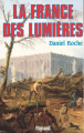 Couverture La France des Lumières Editions Fayard (Divers Histoire ) 1993