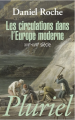 Couverture Les circulations dans l'Europe moderne. XVIIe - XVIIIe siècles Editions Fayard (Pluriel) 2011