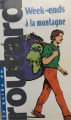 Couverture Le guide du routard : Week-ends à la montagne Editions Hachette (Guide du routard) 1999
