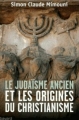 Couverture Le judaïsme ancien et les origines du christianisme Editions Bayard 2017