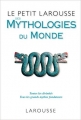 Couverture Petit Larousse des mythologies du monde Editions Larousse 2011