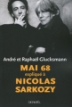 Couverture Mai 68 expliqué à Nicolas Sarkozy Editions Denoël (Médiations) 2008