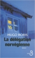 Couverture La délégation norvégienne Editions Belfond 2007