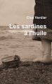 Couverture Les sardines à l'huile Editions Autoédité 2009