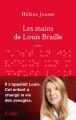 Couverture Les mains de Louis Braille Editions JC Lattès 2019