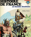 Couverture Histoire de France en bandes dessinées (Larousse 1976-1978), tome 2 : Attila, Clovis Editions Larousse 1976