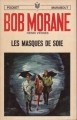 Couverture Bob Morane, tome 097 : Les masques de soie Editions Marabout (Junior) 1969