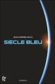 Couverture Siècle bleu, tome 1 Editions Autoédité 2010