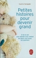 Couverture Petites histoires pour devenir grand Editions Albin Michel (Poche) 2009