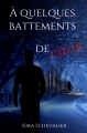 Couverture À quelques battements de coeur Editions Autoédité 2019