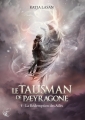 Couverture Le talisman de Paeyragone, tome 4 : La rédemption des Ailés Editions Cyplog (Pléiades) 2019