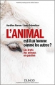 Couverture L'animal est-il un homme comme les autres ? : Les droits des animaux en question Editions Dunod 2018