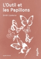Couverture L'outil et les papillons Editions Agullo (Fiction) 2019