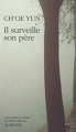 Couverture Il surveille son père Editions Actes Sud 2007