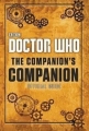 Couverture Doctor Who: The Companion's Companion Editions BBC Books (Doctor Who) 2017
