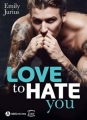 Couverture Love to Hate You Editions Addictives (Luv) 2019