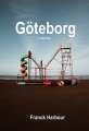 Couverture Göteborg: Le Berceau Editions Autoédité 2018