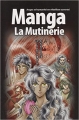 Couverture La Bible Manga, tome 1 : La Mutinerie Editions BLF 2010