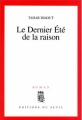 Couverture Le Dernier Eté de la raison Editions Seuil (Cadre rouge) 1999