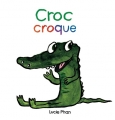 Couverture Croc croque Editions L'École des loisirs (Loulou & Cie) 2019