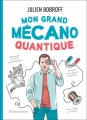 Couverture Mon grand mécano quantique Editions Flammarion 2019