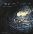 Couverture Un ours à la mer ! Editions Seuil (Jeunesse) 2019