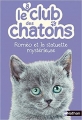 Couverture Le club des chatons, tome 08 : Roméo et la statuette mystérieuse Editions Nathan 2013