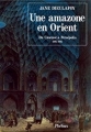 Couverture Une amazone en Orient : Du Caucase à Persépolis 1881-1882 Editions Phebus 1991