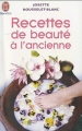 Couverture Recettes de beauté à l'ancienne Editions J'ai Lu 2010