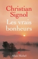 Couverture Les Vrais Bonheurs Editions Albin Michel 2005
