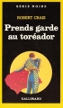 Couverture Elvis Cole et Joe Pike, tome 1 : Prends garde au toréador Editions Gallimard  (Série noire) 1988