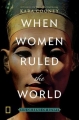 Couverture When Women Ruled the World Editions National Geographic 2018