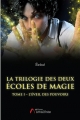 Couverture La Trilogie des deux écoles de magie, tome 1 : L'éveil des pouvoirs Editions Amalthée 2017