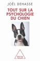 Couverture Tout sur la psychologie du chien Editions Odile Jacob 2009