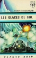 Couverture Perry Rhodan, tome 008 : Les glaces de Gol Editions Fleuve (Noir) 1980