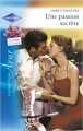 Couverture Une passion secrète Editions Harlequin (Sagas) 2019