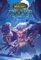Couverture World of Warcraft : Traveler, tome 2 : Les chemins d'eau et de feu Editions Bayard (Jeunesse) 2019