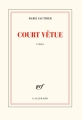 Couverture Court vêtue Editions Gallimard  (Blanche) 2019