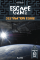 Couverture Escape Game : Destination Terre Editions Mango 2018