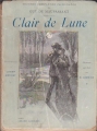 Couverture Clair de lune et autres nouvelles Editions Société d'éditions littéraires et artistiques 1905