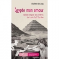 Couverture Egypte mon amour: Roman inspiré des lettres de Lucie Duff Gordon Editions L'Harmattan 2019